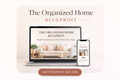 The Organized Home Blueprint
